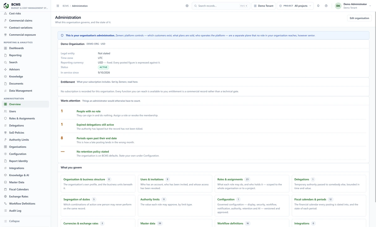BCMS administration covering organisation profile, reporting currency, entitlements, roles and assignments, delegations, segregation of duties, authority limits, configuration, fiscal calendars, currencies, master data and workflow definitions, including exceptions such as unassigned users, expired delegations and periods left open beyond their end date.